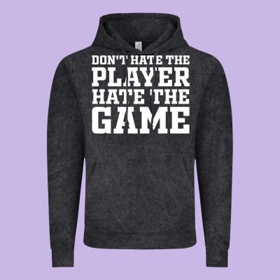 Don't Hate The Player Hate The Game Vintage Hoodie Designed By Inspiradesign