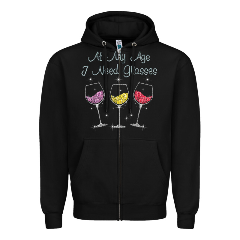 At My Age I Need Glasses Zipper Hoodie by DesignPulse | Teevron
