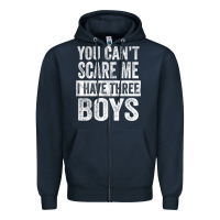 Navy You Can't Scare Me I Have Three Boys Funny Sons Mom Dad Gift Zipper Hoodie - DesignPulse