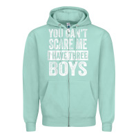 Seafoam You Can't Scare Me I Have Three Boys Funny Sons Mom Dad Gift Zipper Hoodie - DesignPulse