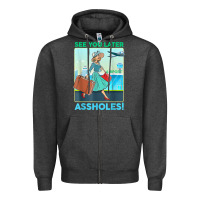 Charcoal Heather see you later assholes t shirt Zipper Hoodie - DesignPulse