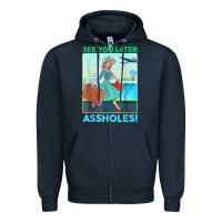 Navy see you later assholes t shirt Zipper Hoodie - DesignPulse