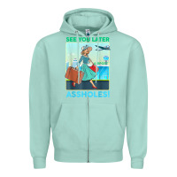 See You Later Assholes T Shirt Zipper Hoodie | Teevron