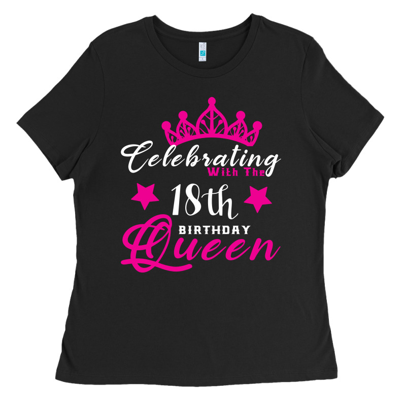 Celebrating With The 18th Birthday Queen Ladies Tee by Bettercallsaul | Teevron