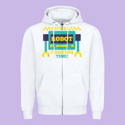 It's Robot Fighting Time Funny Robotics Engineer Battle Bots Zipper Hoodie Designed By Pixelwave