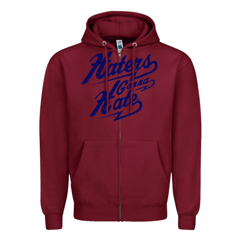 Hater Gonna Hate Zipper Hoodie by Craftify | Teevron