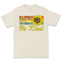 Bone In A World Where You Can Be Anything Be Kind Premium Tee - Bettercallsaul