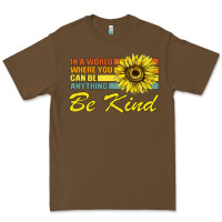Cacao In A World Where You Can Be Anything Be Kind Premium Tee - Bettercallsaul