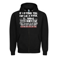 Black If I Offend You Cry Me A River Funny Saying Sarcastic Zipper Hoodie - Craftify