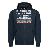 Navy If I Offend You Cry Me A River Funny Saying Sarcastic Zipper Hoodie - Craftify