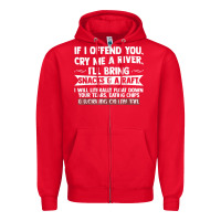 Red If I Offend You Cry Me A River Funny Saying Sarcastic Zipper Hoodie - Craftify