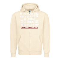 Sandshell If I Offend You Cry Me A River Funny Saying Sarcastic Zipper Hoodie - Craftify