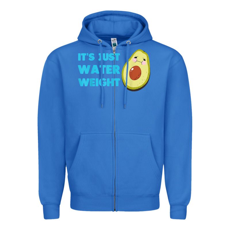Nikocado Avocado Its Just Water Weight Diet Avocado T Shirt Zipper Hoodie by Craftify | Teevron