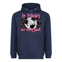 Navy in october we wear pink soccer Heavyweight Hoodie - BarkalooDesign