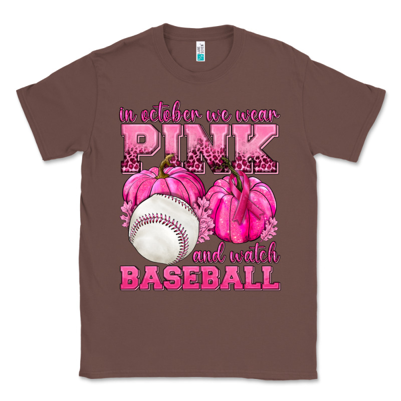 In October We Wear Pink And Watch Baseball Classic Tee by texasbilliewilder | Teevron