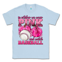 Dusty Blue In October We Wear Pink and Watch Baseball Classic Tee - texasbilliewilder