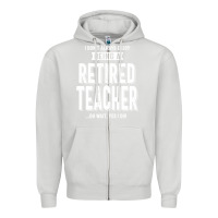 Dove Grey Retired Teacher Zipper Hoodie - Craftify