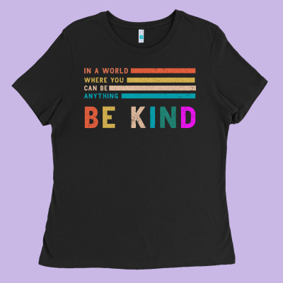 Be Kind Ladies Tee Designed By Bettercallsaul