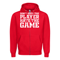 Red Don't Hate The Player Hate The Game Zipper Hoodie - InspiraDesign