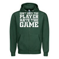Sports Green Don't Hate The Player Hate The Game Zipper Hoodie - InspiraDesign