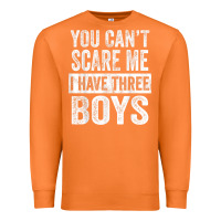 Carrot You Can't Scare Me I Have Three Boys Funny Sons Mom Dad Gift Premium Sweatshirt - DesignPulse