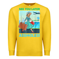 Lemon see you later assholes t shirt Premium Sweatshirt - DesignPulse