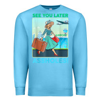 Ocean Blue see you later assholes t shirt Premium Sweatshirt - DesignPulse