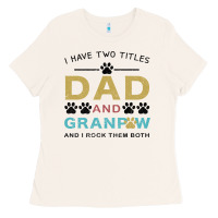 Bone i have two titles dad and grandpa Ladies Tee - Bettercallsaul