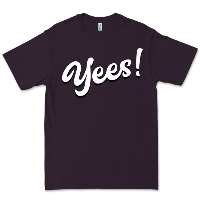Yees! Premium Tee by Bettercallsaul | Teevron