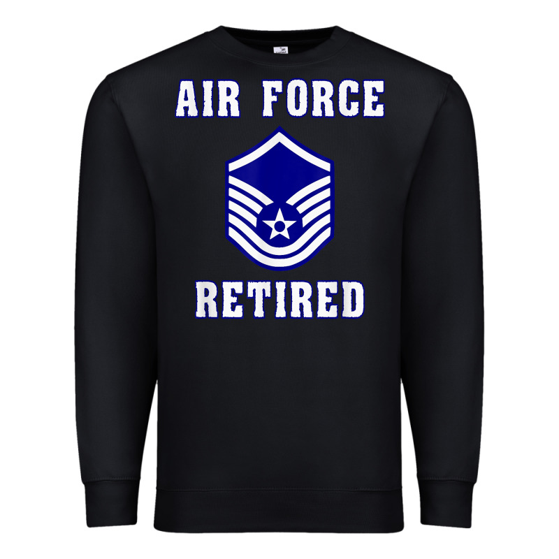 Military Master Sergeant Air Force Retired T Shirt Premium Sweatshirt by PixelWave | Teevron