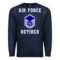 Navy military master sergeant air force retired t shirt Premium Sweatshirt - PixelWave