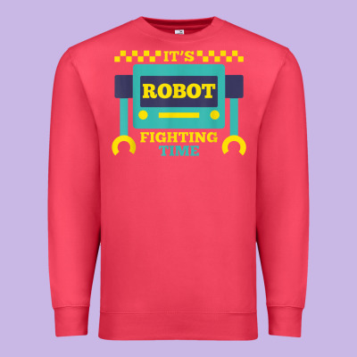 It's Robot Fighting Time Funny Robotics Engineer Battle Bots Premium Sweatshirt Designed By Pixelwave