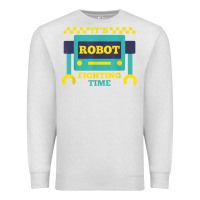 Oatmeal Heather it's robot fighting time funny robotics engineer battle bots Premium Sweatshirt - PixelWave