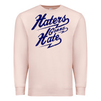 Hater Gonna Hate Premium Sweatshirt | Teevron