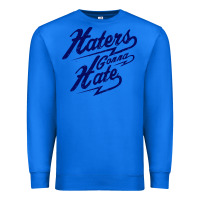 True Royal hater gonna hate Premium Sweatshirt - Craftify