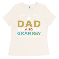 Bone i have two titles dad and grandpa Ladies Tee - Bettercallsaul