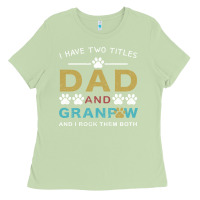 Matcha i have two titles dad and grandpa Ladies Tee - Bettercallsaul