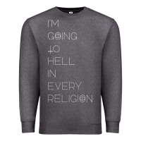 Charcoal Heather i'm  going to  hell in  every  religion Premium Sweatshirt - Craftify