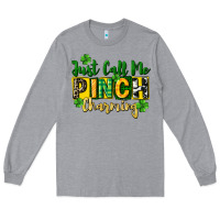 Just Call Me Pinch Charming Long Sleeve Tee | Teevron