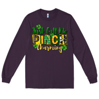 Plum Just call me pinch charming Long Sleeve Tee - CowGirlArtShop