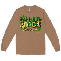 Toasted Coconut Just call me pinch charming Long Sleeve Tee - CowGirlArtShop