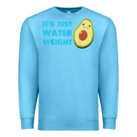 Ocean Blue nikocado avocado its just water weight diet avocado t shirt Premium Sweatshirt - Craftify