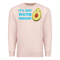 Pale Pink nikocado avocado its just water weight diet avocado t shirt Premium Sweatshirt - Craftify