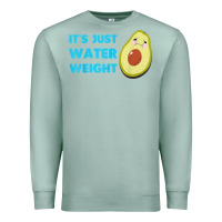Seafoam nikocado avocado its just water weight diet avocado t shirt Premium Sweatshirt - Craftify