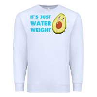 White nikocado avocado its just water weight diet avocado t shirt Premium Sweatshirt - Craftify