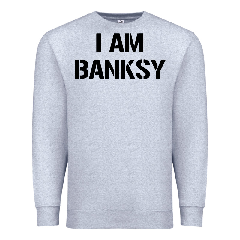 I Am Banksy Premium Sweatshirt by Craftify | Teevron