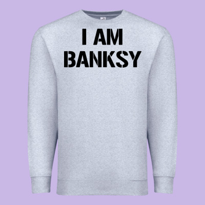 I Am Banksy Premium Sweatshirt Designed By Craftify