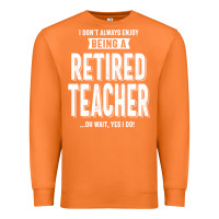 Carrot Retired Teacher Premium Sweatshirt - Craftify