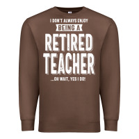 Chestnut Retired Teacher Premium Sweatshirt - Craftify