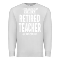 Dove Grey Retired Teacher Premium Sweatshirt - Craftify